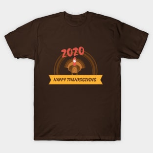 Happy 2020 Thanksgiving - Turkey design illustration T-Shirt